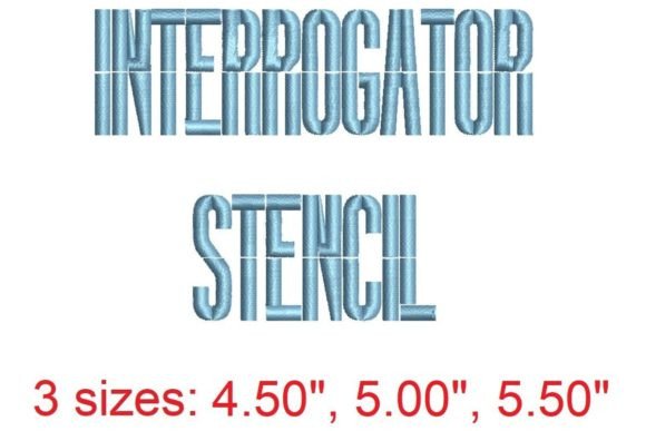 Interrogator Stencil: A Bold Typeface for Modern Embroidery